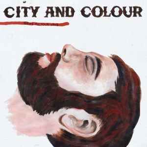 City And Colour - Bring Me Your Love, CD