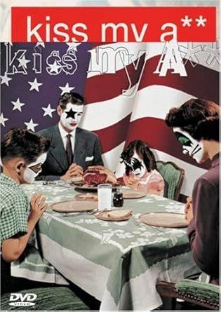 Kiss - Kiss My A**, DVD