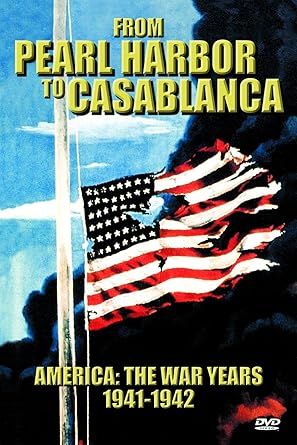 America: The War Years, 1941-1942 - From Pearl Harbor to Casablanca, DVD