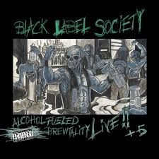Black Label Society - Alcohol Fueled Brutality Live! x 5 (RSD June 2022), Vinyl (NEW)