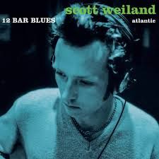 Scott Weiland - 12 Bar Blues (RSD 2023), Vinyl (NEW)