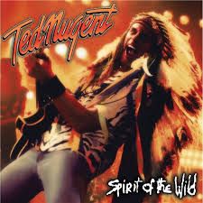 Ted Nugent - Spirit Of The Wild BF (RSD 2022), Vinyl (NEW)