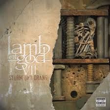 Lamb Of God VII - Sturm Und Drang, Vinyl (NEW)