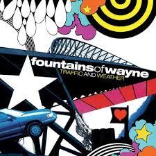 Fountains Of Wayne - Traffic And Weather BF (RSD 2022), Vinyl (NEW)