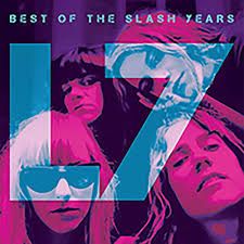 L7 - Best Of The Slash Years, Vinyl (NEW)