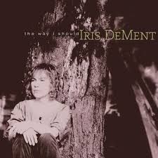 Iris Dement - Way I Should (30th Anniversary, Summer Sky Vinyl, RSD April 2026), Vinyl (NEW)