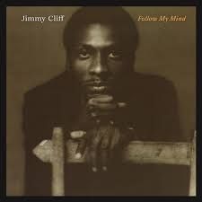 Jimmy Cliff - Follow My My Mind (RSD April 2022), Vinyl (NEW)