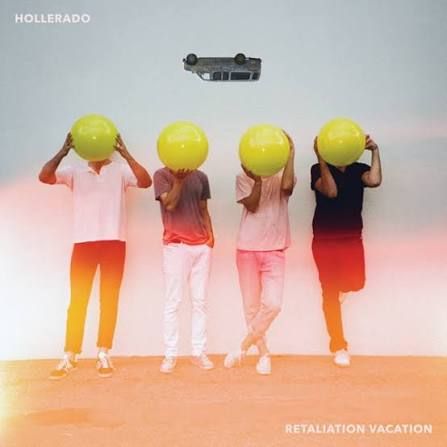 Hollerado - Retaliation Vacation, Vinyl (NEW)