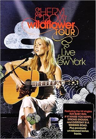 Sheryl Crow - Wildflower Tour Live From New York, DVD