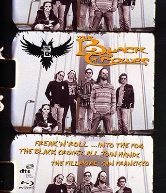 The Black Crowes ‎– Freak 'N' Roll ...Into The Fog: The Black Crowes, All Join Hands, The Fillmore, San Francisco, Blu-ray
