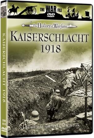 The History Of Warfare - Kaisersclacht 1918, DVD