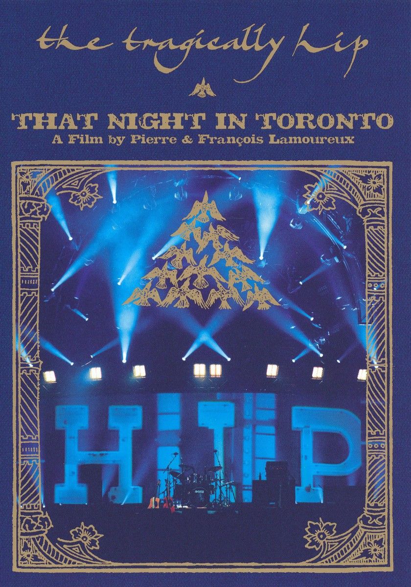 The Tragically Hip That Night in Toronto, DVD