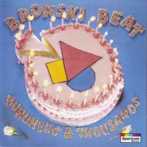 Bronski Beat – Hundreds &amp; Thousands, CD
