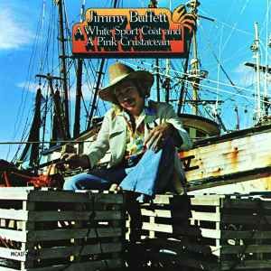 Jimmy Buffett – A White Sport Coat And A Pink Crustacean, CD