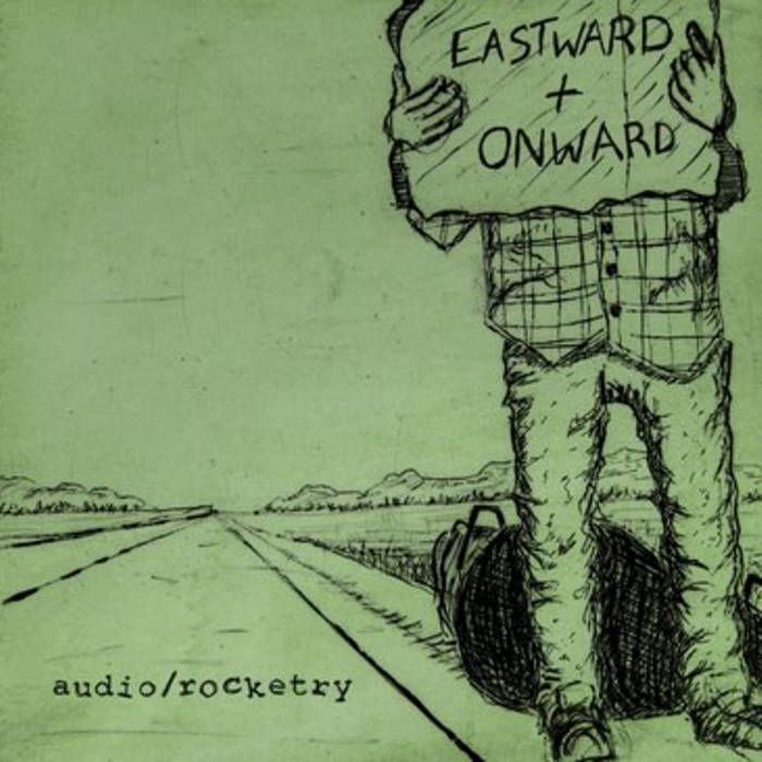 Audio Rocketry - Eastward &amp; Onward, CD