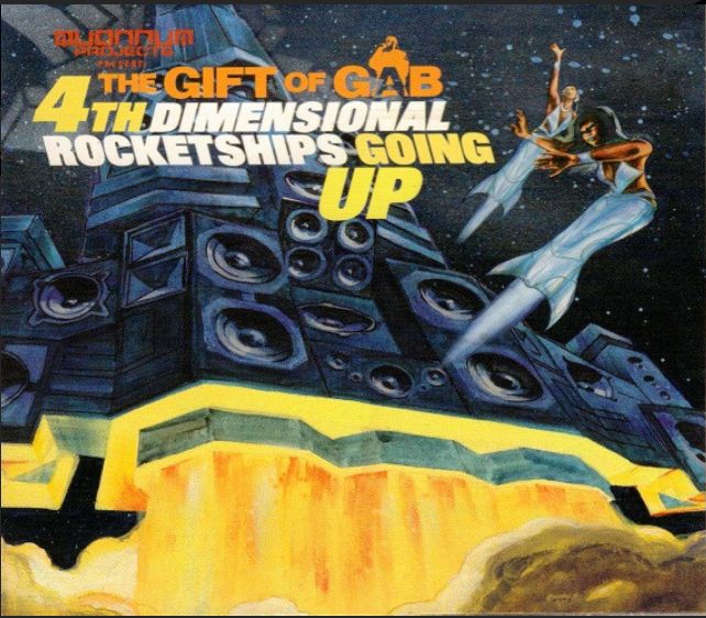 The Gift Of Gab – 4th Dimensional Rocketships Going Up, CD
