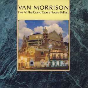 Van Morrison – Live At The Grand Opera House Belfast, CD