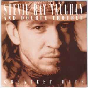 Stevie Ray Vaughan And Double Trouble - Greatest Hits, CD