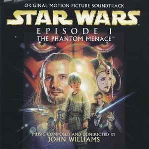 John Williams (4) – Star Wars - Episode I: The Phantom Menace (Original Motion Picture Soundtrack), CD