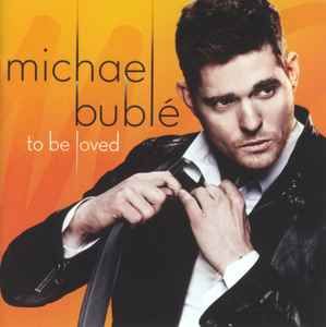 Michael Buble - To Be Loved, CD