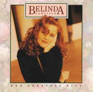 Belinda Carlisle - Her Greatest Hits, CD