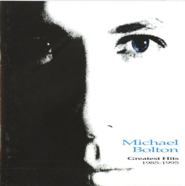 Michael Bolton – Greatest Hits 1985-1995, CD