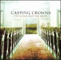 Casting Crowns – The Altar And The Door, CD