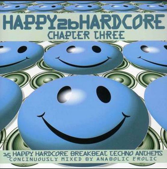 Anabolic Frolic – Happy 2b Hardcore - Chapter Three, CD