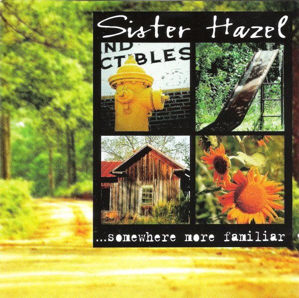 Sister Hazel – ...Somewhere More Familiar, CD