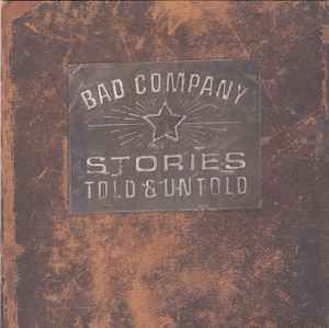 Bad Company – Stories Told &amp; Untold, CD