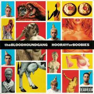 Bloodhound Gang - Hooray For Boobies, CD