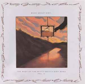Nitty Gritty Dirt Band – More Great Dirt: The Best Of The Nitty Gritty Dirt Band Vol. II, CD