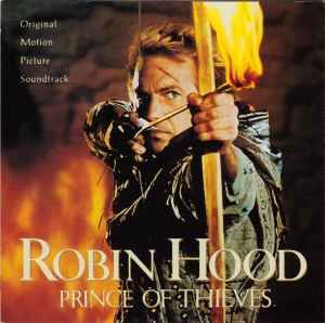 Michael Kamen - Robin Hood: Prince Of Thieves (Original Motion Picture Soundtrack), CD
