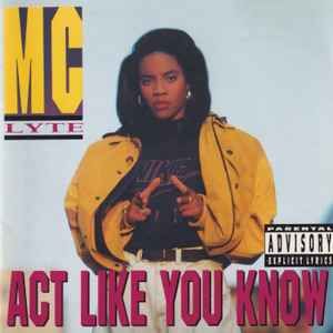 MC Lyte – Act Like You Know, CD