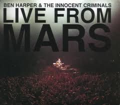 Ben Harper &amp; The Innocent Criminals – Live From Mars, CD