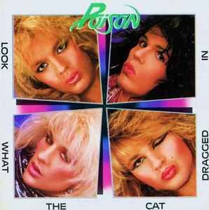 Poison - Look What The Cat Dragged In, CD