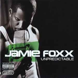Jamie Foxx – Unpredictable, CD
