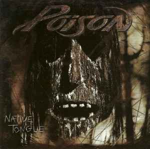 Poison - Native Tongue, CD