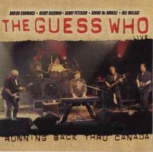 The Guess Who – Running Back Thru Canada, CD