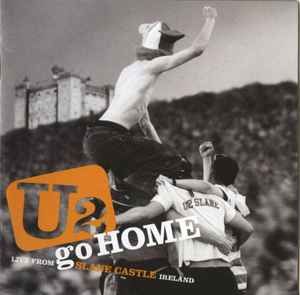 U2 – U2 Go Home (Live From Slane Castle Ireland), CD