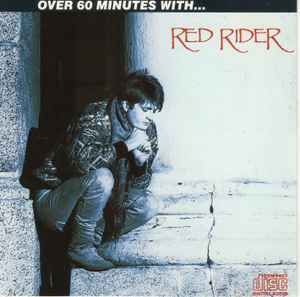 Red Rider - Over 60 Minutes With... Red Rider, CD