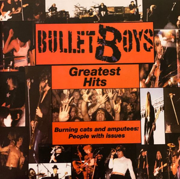 BulletBoys – Greatest Hits - Burning Cats And Amputees: People With Issues, CD