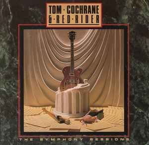 Tom Cochrane &amp; Red Rider - The Symphony Sessions, CD