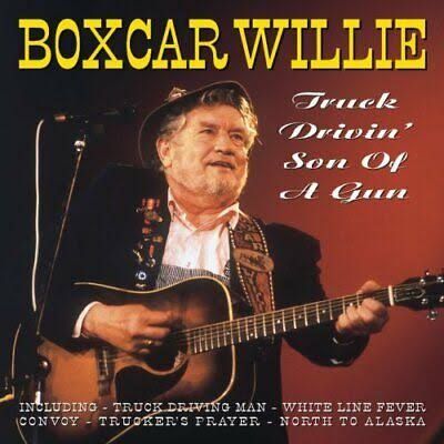Boxcar Willie - Truck Drivin' Son Of A Gun, CD