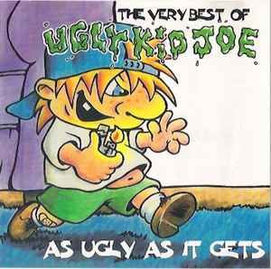 Ugly Kid Joe – The Very Best Of Ugly Kid Joe: As Ugly As It Gets, CD