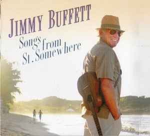 Jimmy Buffett – Songs From St. Somewhere, CD