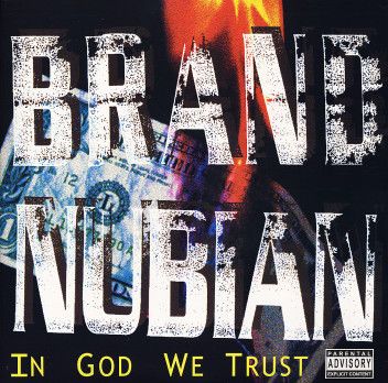 Brand Nubian – In God We Trust, CD