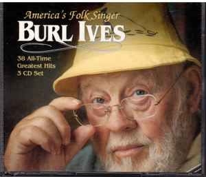 Burl Ives – America's Folk Singer 38 All-Time Greatest Hits, CD