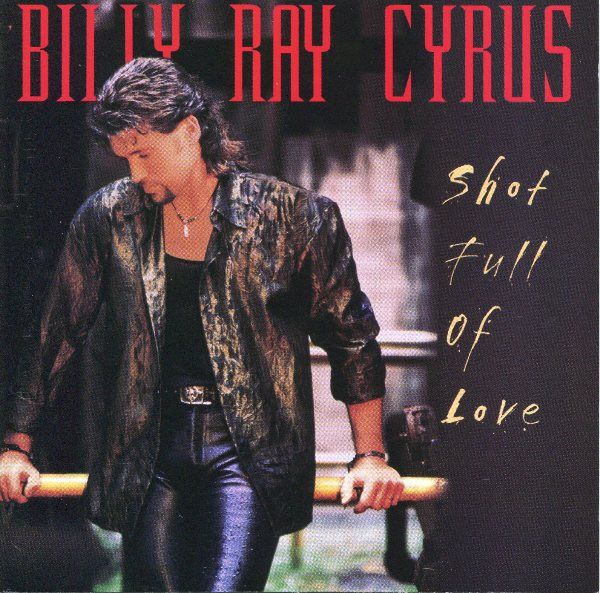 Billy Ray Cyrus – Shot Full Of Love, CD