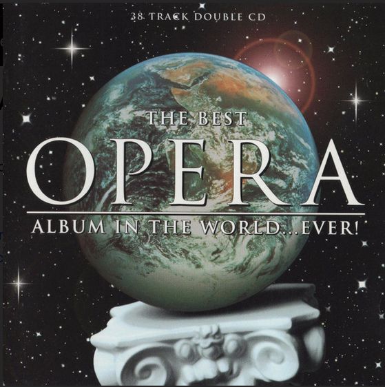 Various – The Best Opera Album In The World ... Ever!, CD